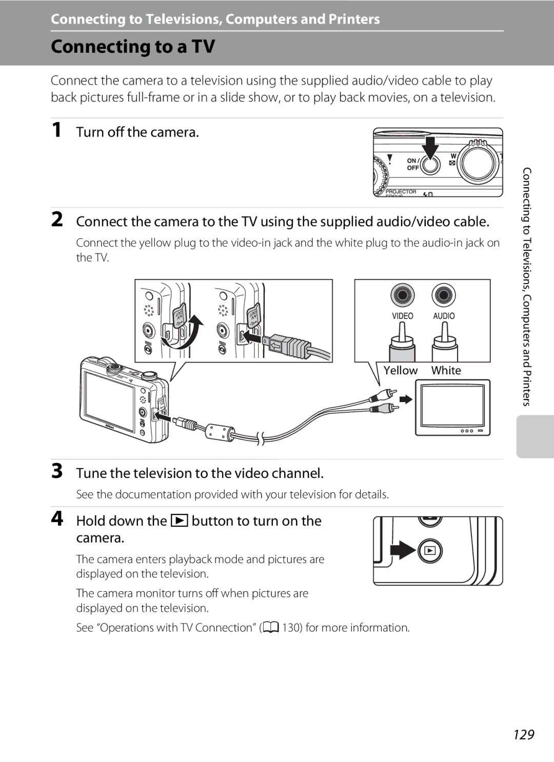 Nikon S1100pj user manual Connecting to a TV, Turn off the camera, Tune the television to the video channel, 129 