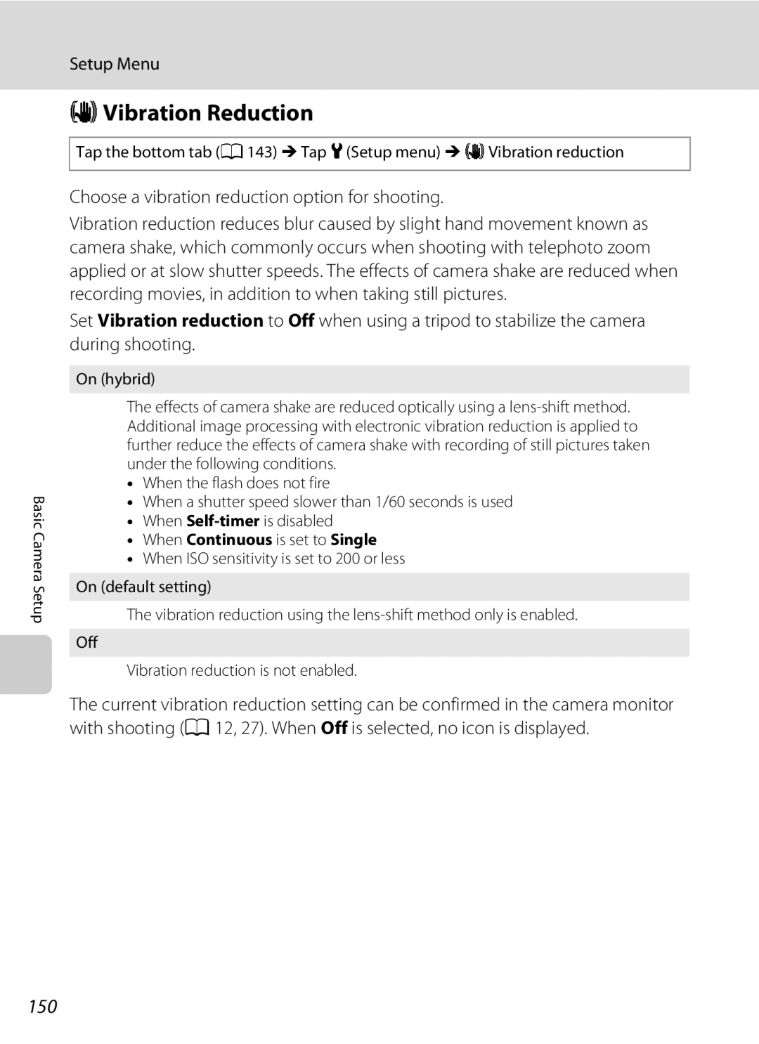 Nikon S1100pj user manual GVibration Reduction, 150, When Continuous is set to Single 