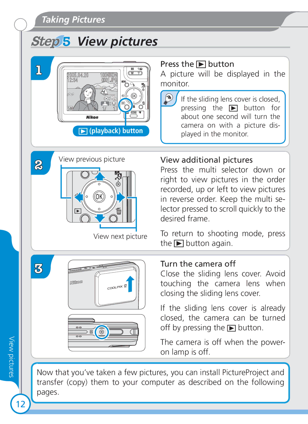 Nikon S2 quick start View pictures, Press the button Picture will be displayed in the monitor 