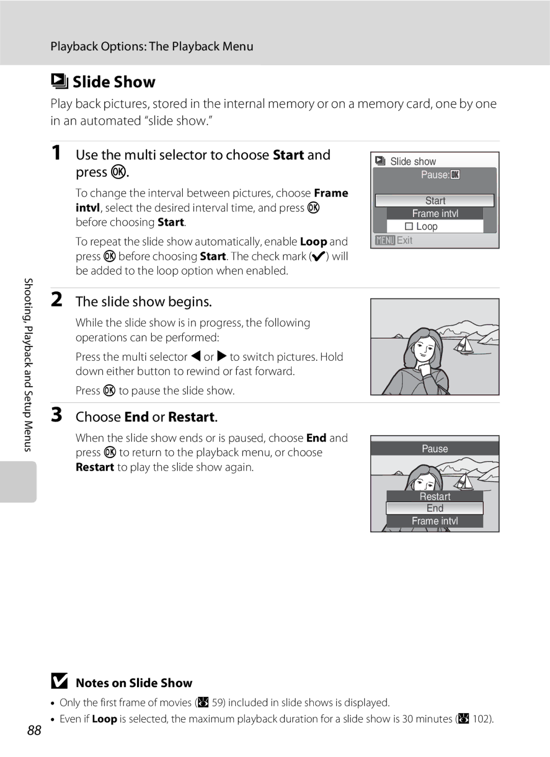 Nikon S202 manual BSlide Show, Use the multi selector to choose Start and press k, Slide show begins, Choose End or Restart 