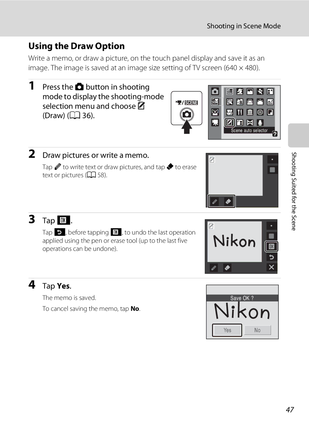 Nikon S230 Using the Draw Option, Draw pictures or write a memo, Tap, Memo is saved To cancel saving the memo, tap No 