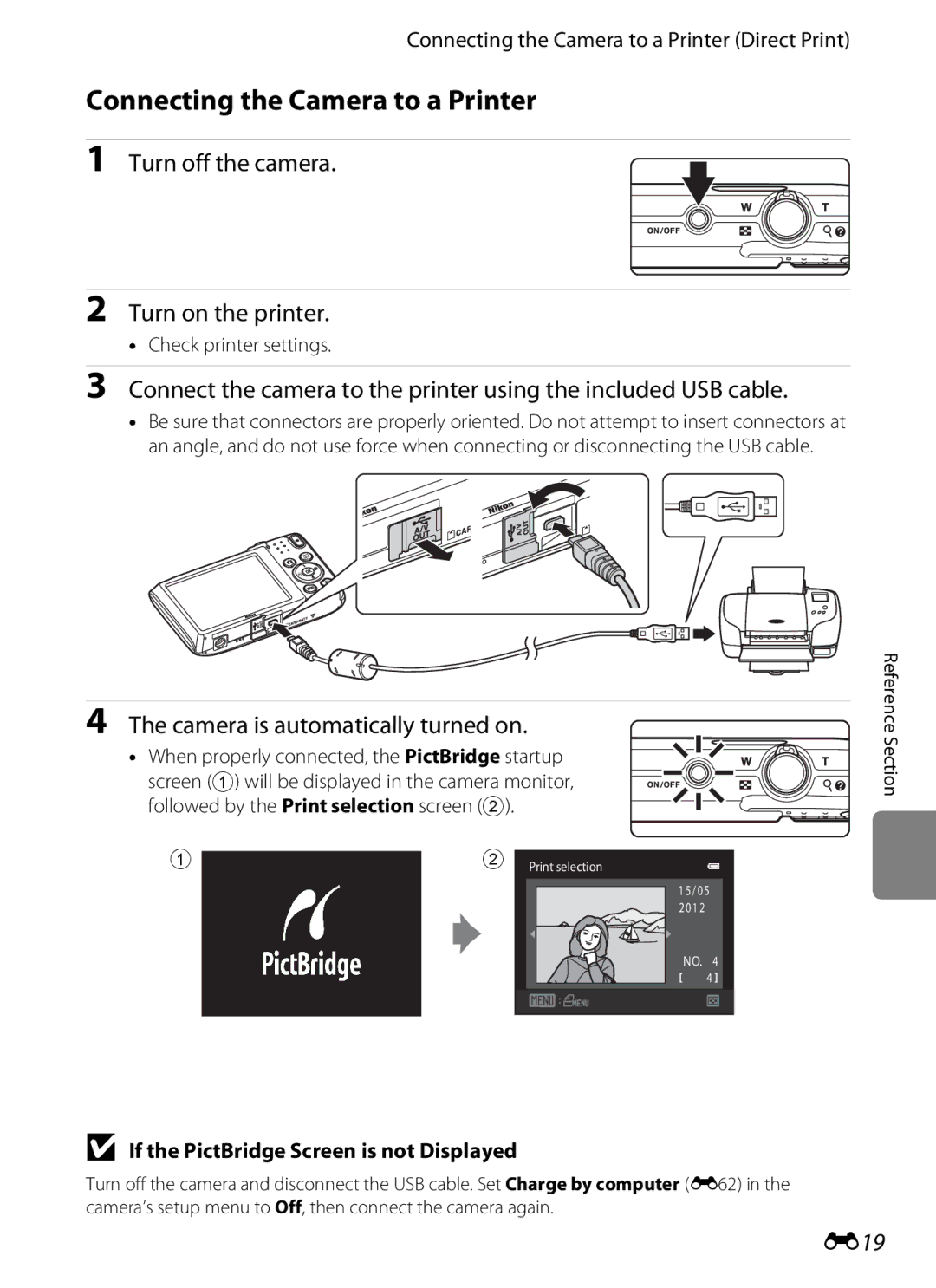 Nikon S2600 Connecting the Camera to a Printer, Turn off the camera Turn on the printer, Camera is automatically turned on 