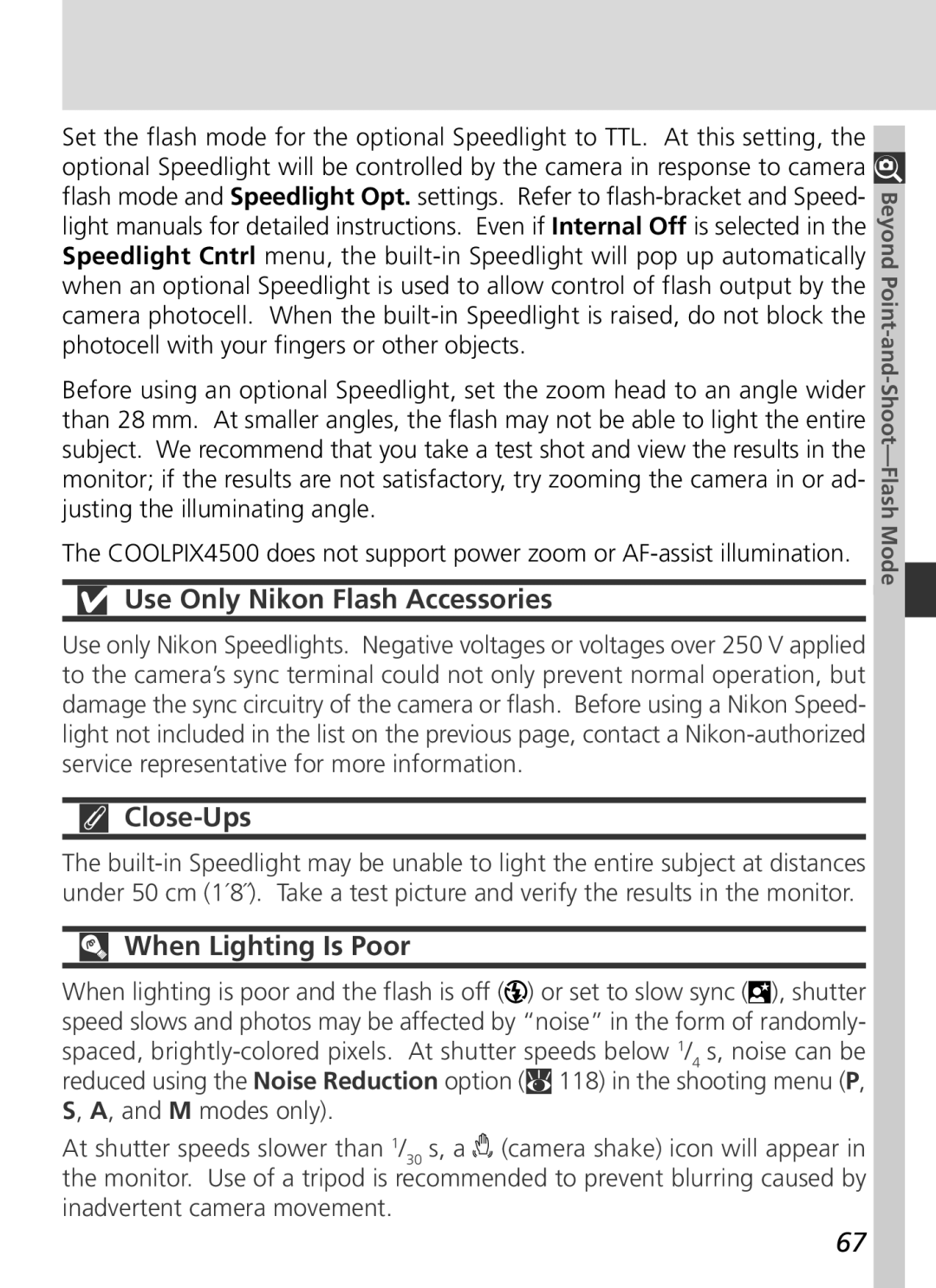 Nikon S2H05000501 manual Use Only Nikon Flash Accessories, Close-Ups, When Lighting Is Poor 