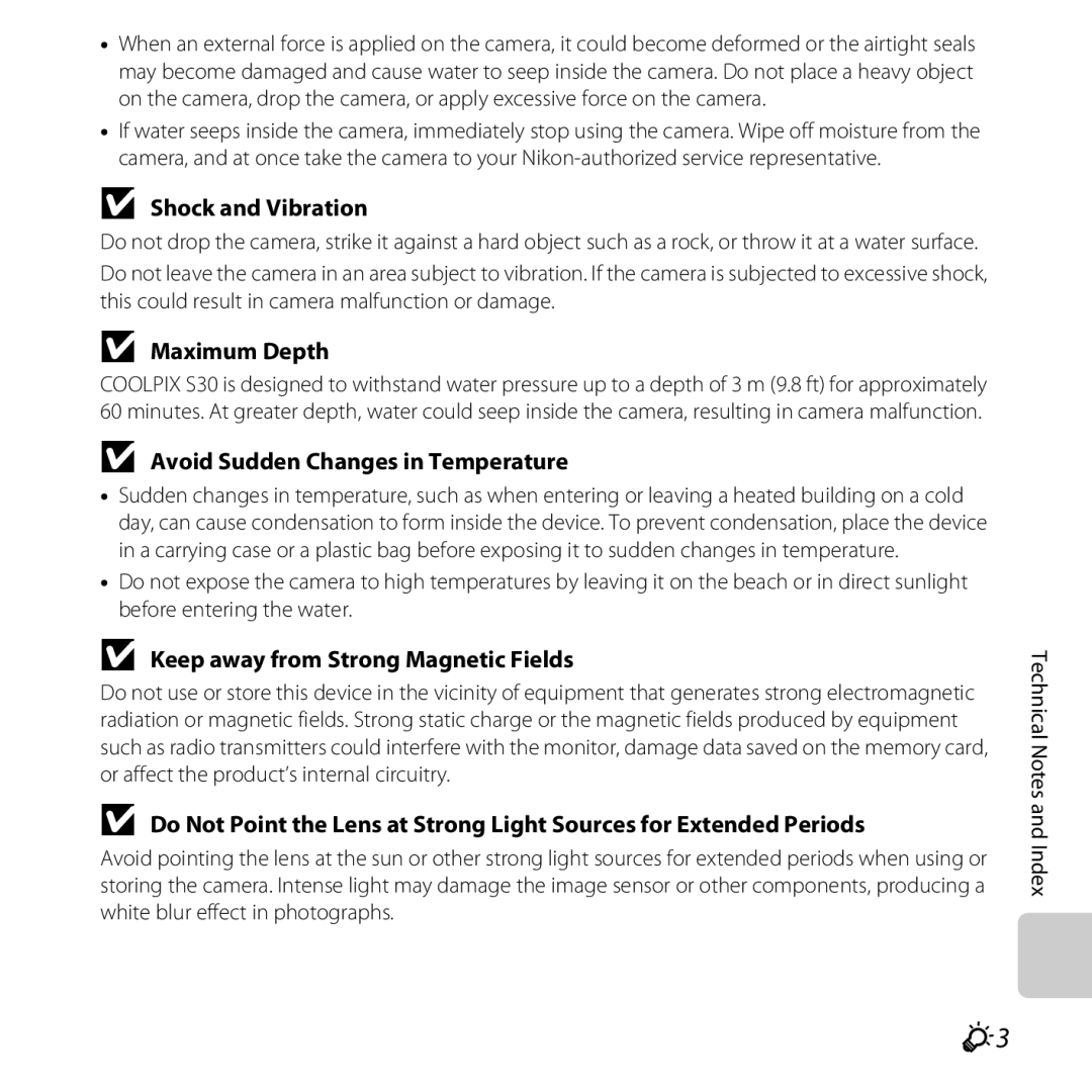 Nikon 26317 Shock and Vibration, Maximum Depth, Avoid Sudden Changes in Temperature, Keep away from Strong Magnetic Fields 