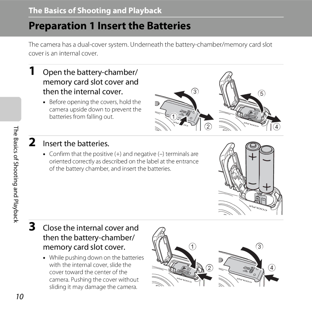 Nikon S30, 26317 manual Preparation 1 Insert the Batteries, Insert the batteries, Before opening the covers, hold 