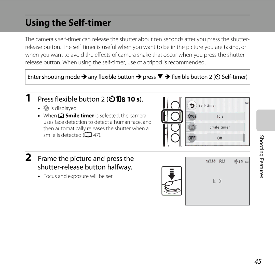 Nikon 26317 Using the Self-timer, Press flexible button 2 j10 s, Mis displayed, Focus and exposure will be set, Features 