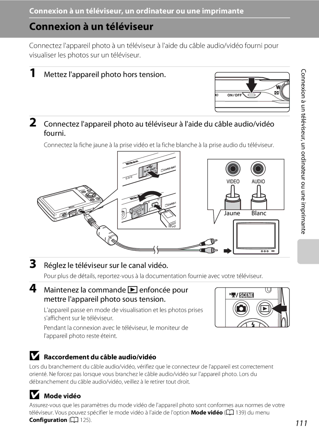 Nikon S3000 Connexion à un téléviseur, 111, Réglez le téléviseur sur le canal vidéo, Raccordement du câble audio/vidéo 