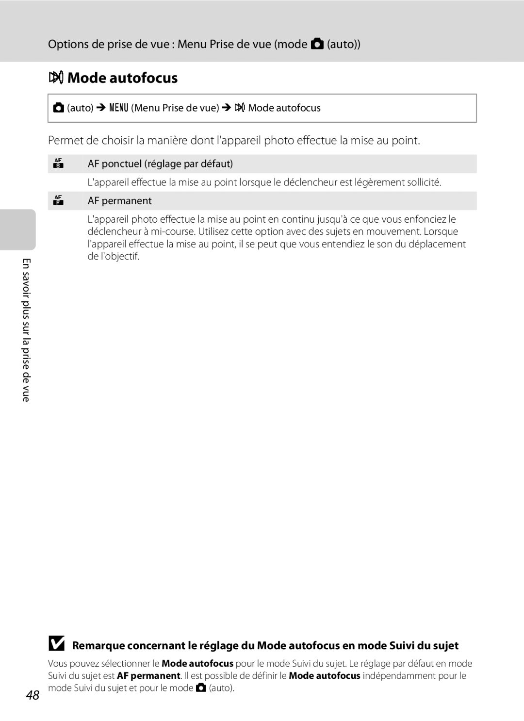 Nikon S3000 IMode autofocus, Auto M d Menu Prise de vue M I Mode autofocus, Mode Suivi du sujet et pour le mode a auto 