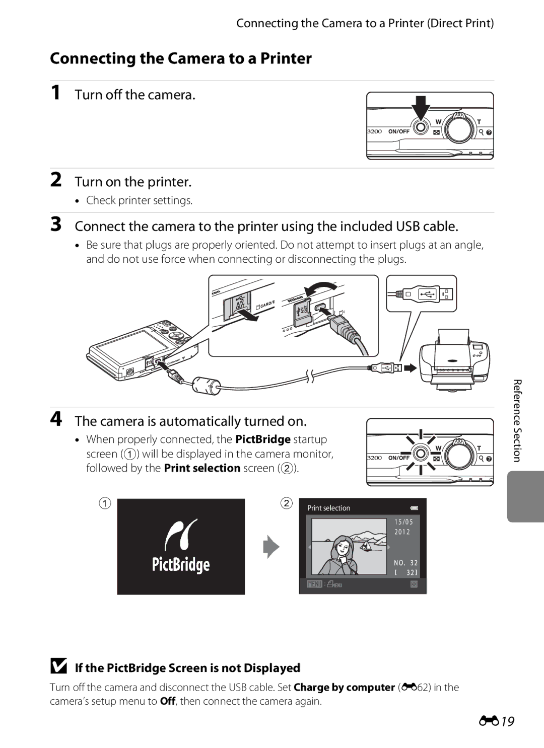 Nikon S3200 Connecting the Camera to a Printer, Turn off the camera Turn on the printer, Camera is automatically turned on 