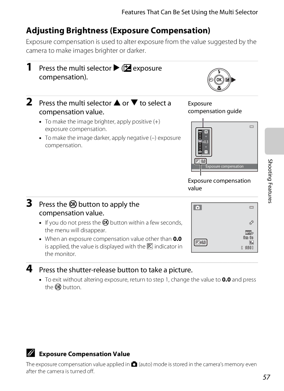 Nikon S3200 manual Adjusting Brightness Exposure Compensation, Press the kbutton to apply the compensation value 