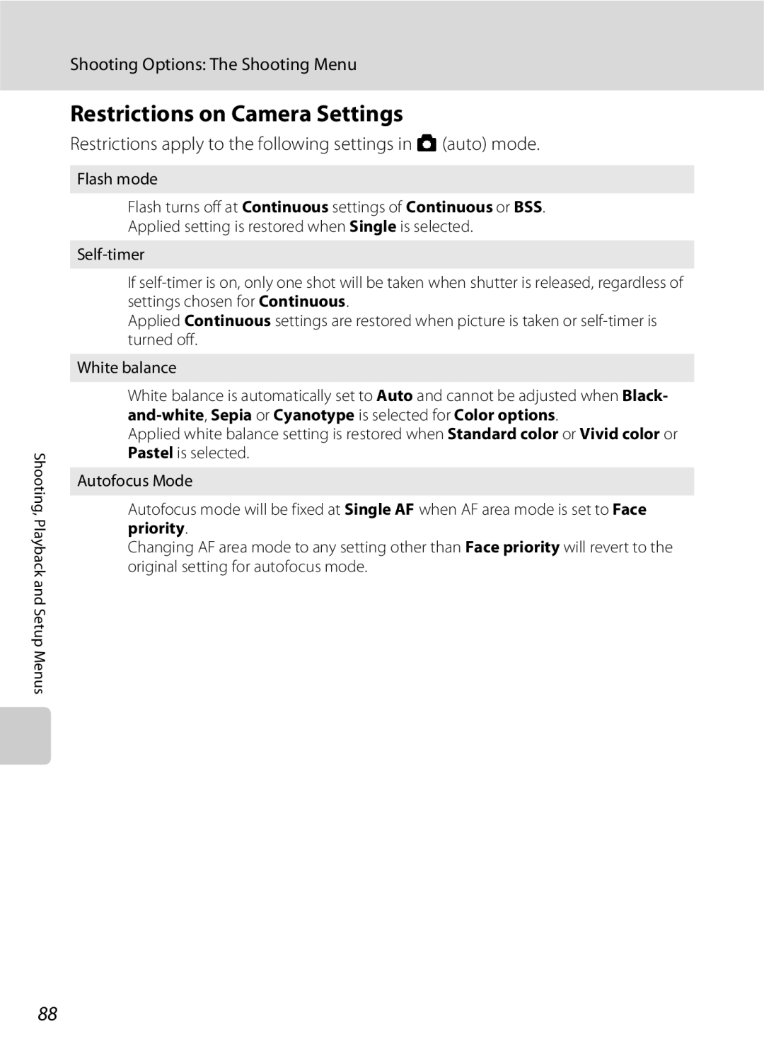 Nikon S600 user manual Restrictions on Camera Settings, Restrictions apply to the following settings in a auto mode 