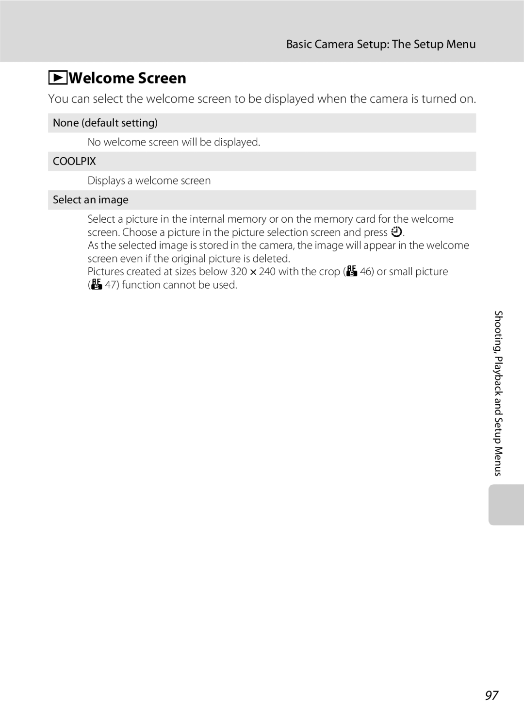 Nikon S600 user manual Welcome Screen, None default setting No welcome screen will be displayed 