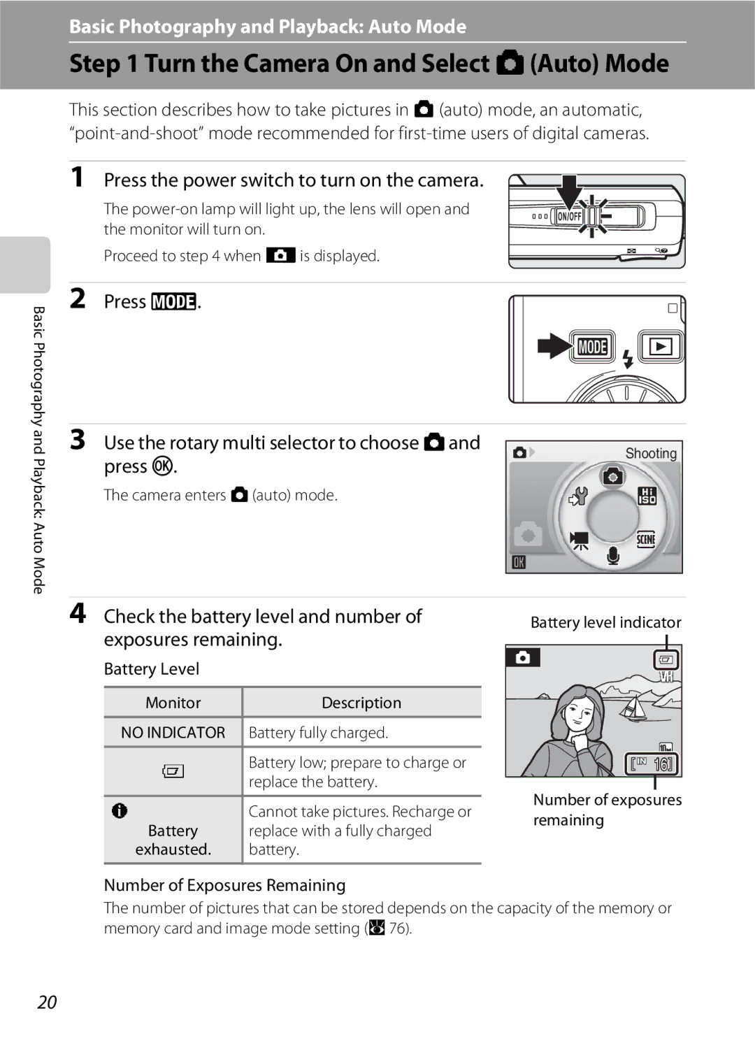 Nikon S600 Turn the Camera On and Select AAuto Mode, Press e Use the rotary multi selector to choose Aand, Battery Level 