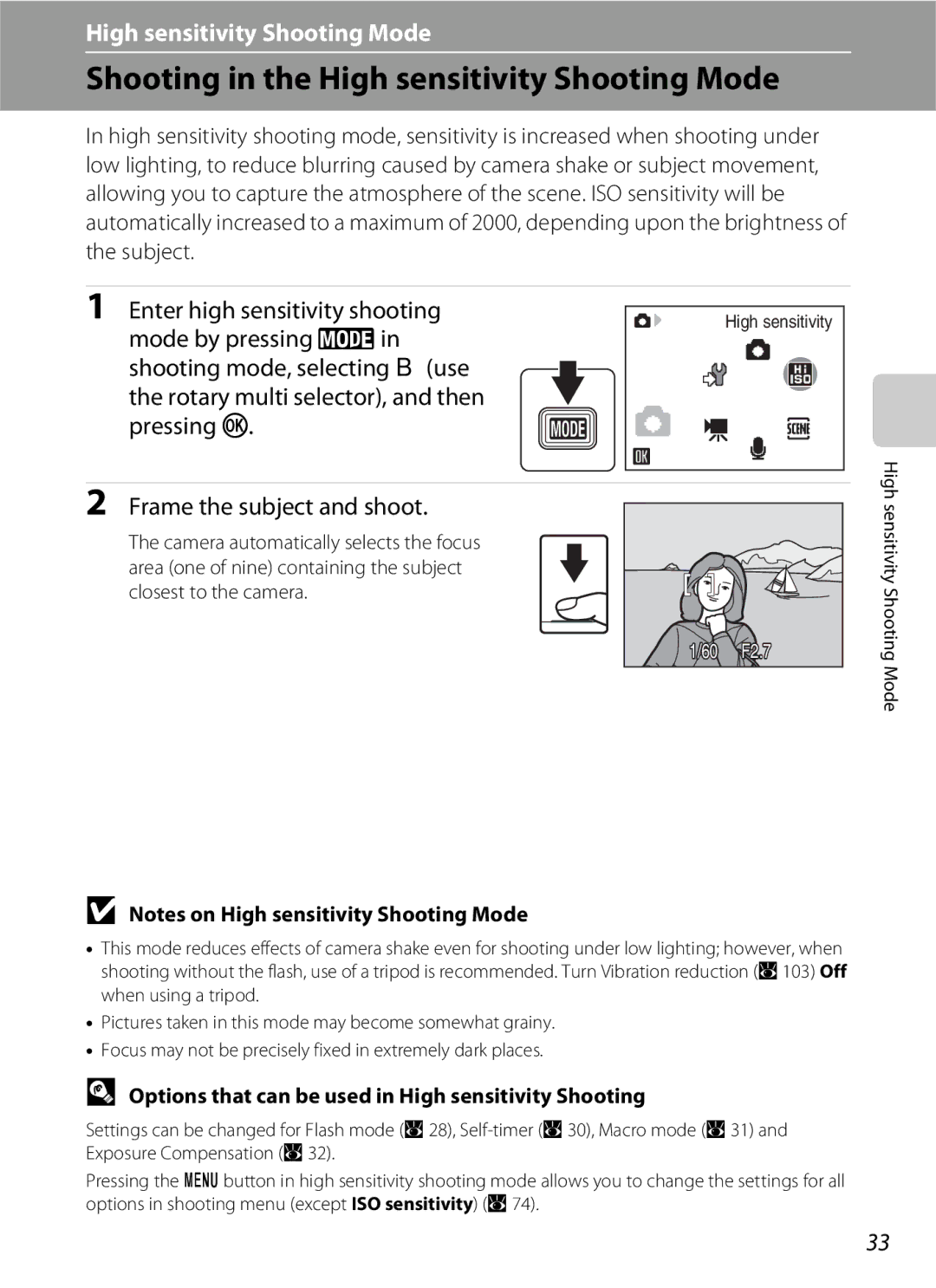 Nikon S600 user manual Shooting in the High sensitivity Shooting Mode, Frame the subject and shoot 