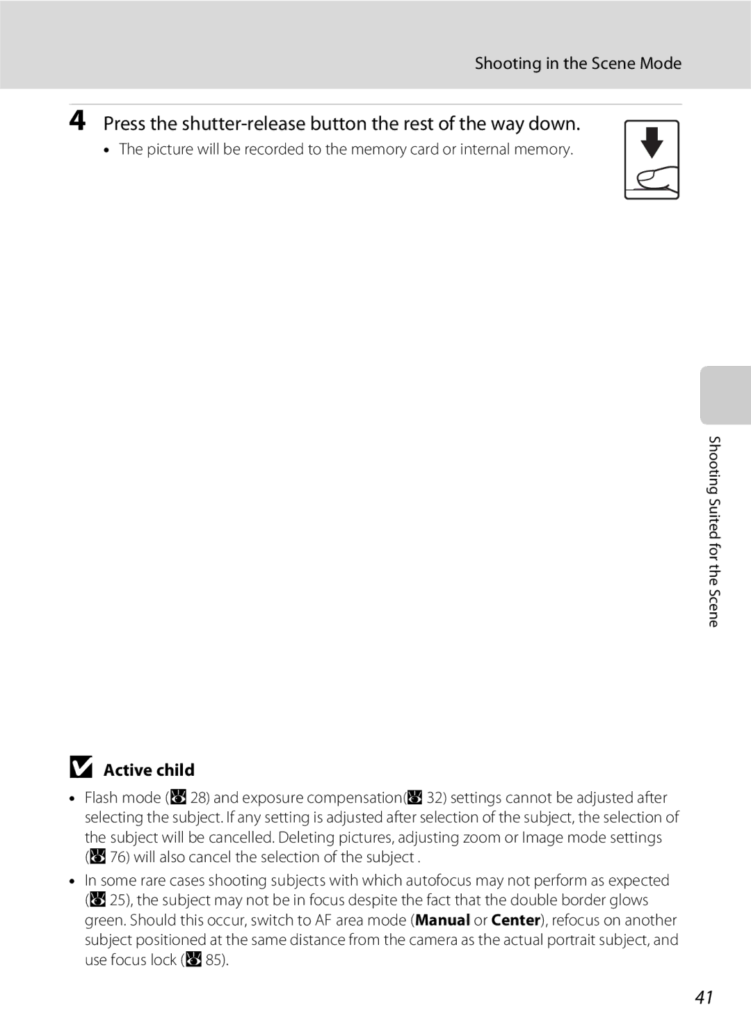 Nikon S600 user manual Press the shutter-release button the rest of the way down, Active child 