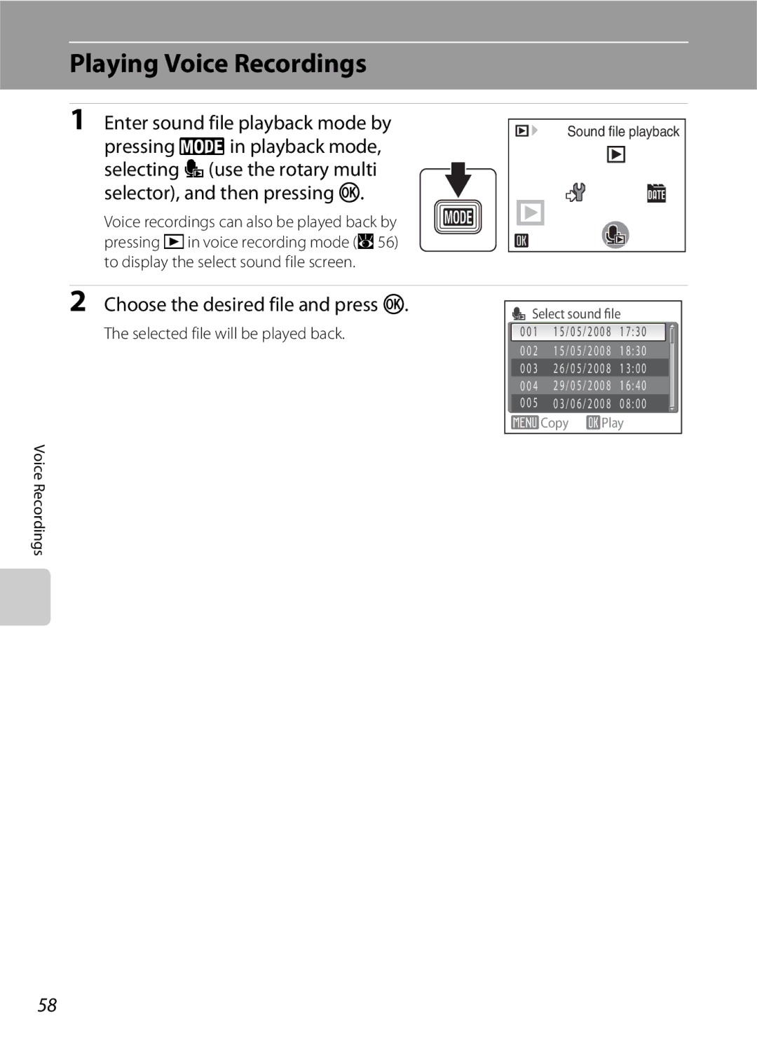 Nikon S600 user manual Playing Voice Recordings, Choose the desired file and press k, Selected file will be played back 