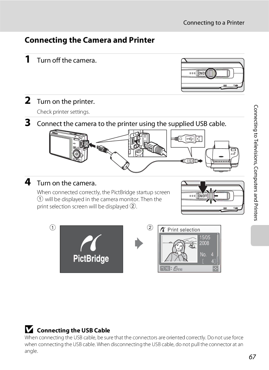 Nikon S600 user manual Connecting the Camera and Printer, Turn off the camera Turn on the printer, Connecting to a Printer 