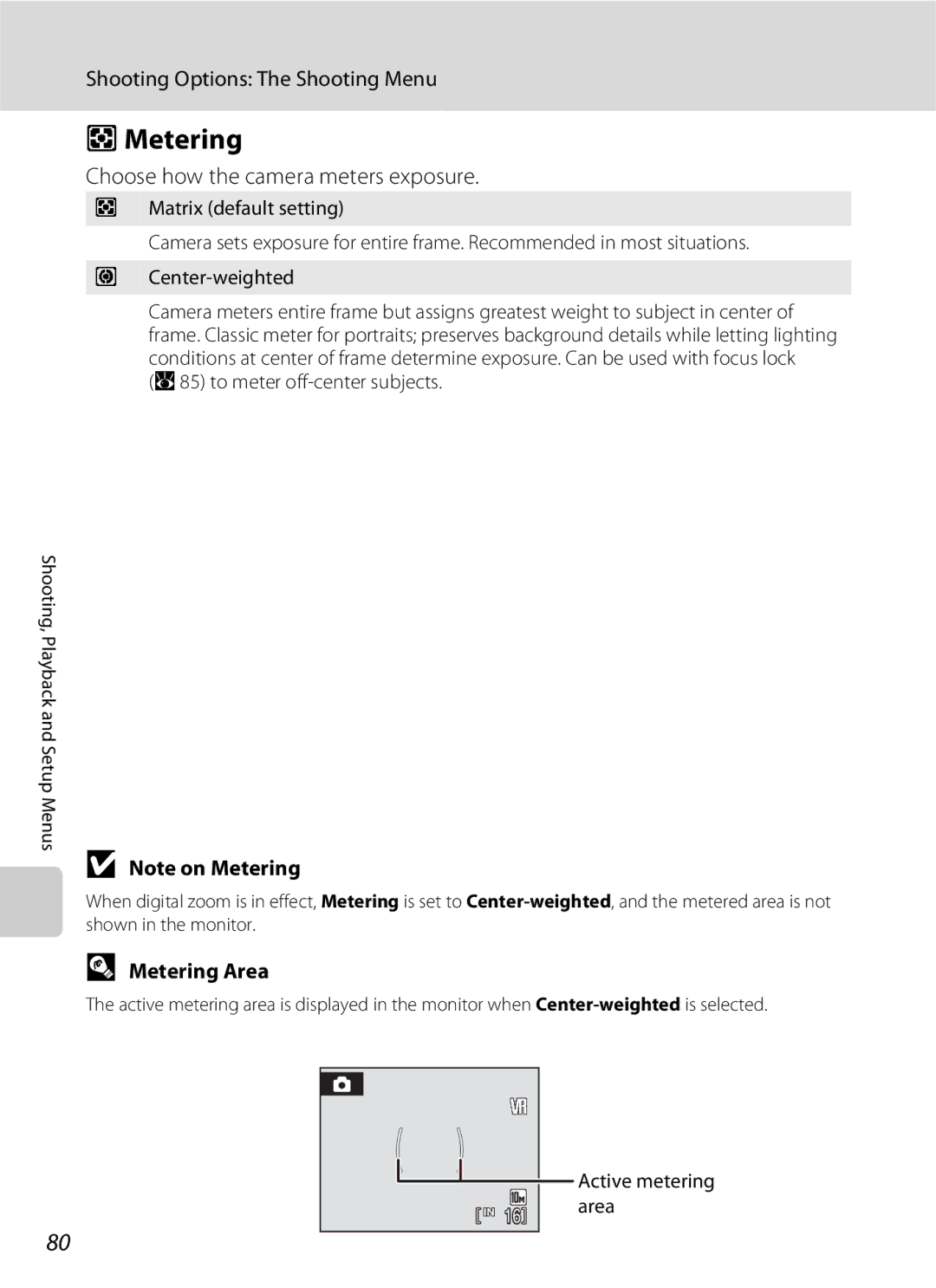 Nikon S600 user manual Choose how the camera meters exposure, Metering Area, Active metering area 