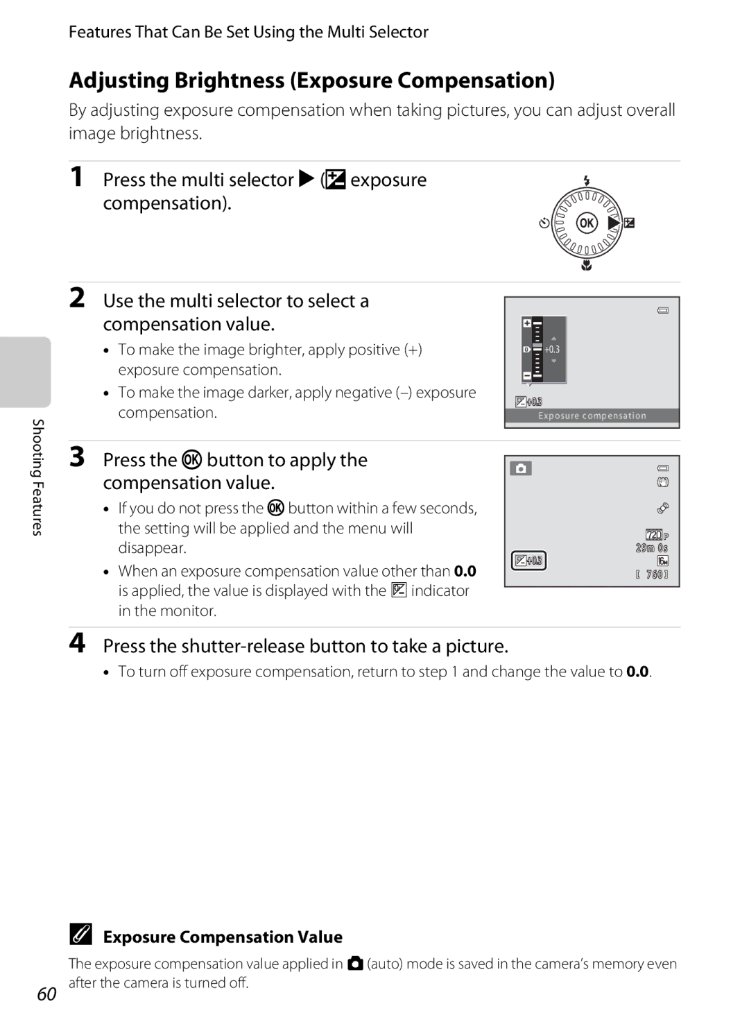 Nikon COOLPIXS6200RED Adjusting Brightness Exposure Compensation, Press the kbutton to apply the compensation value 