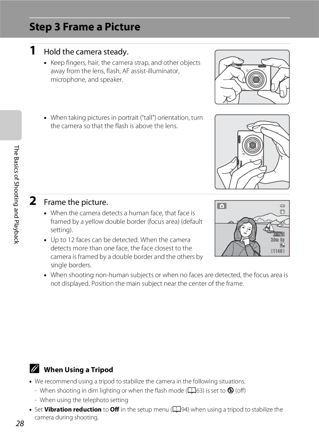 Nikon S6300 manual Frame a Picture, Hold the camera steady, Frame the picture, When Using a Tripod 