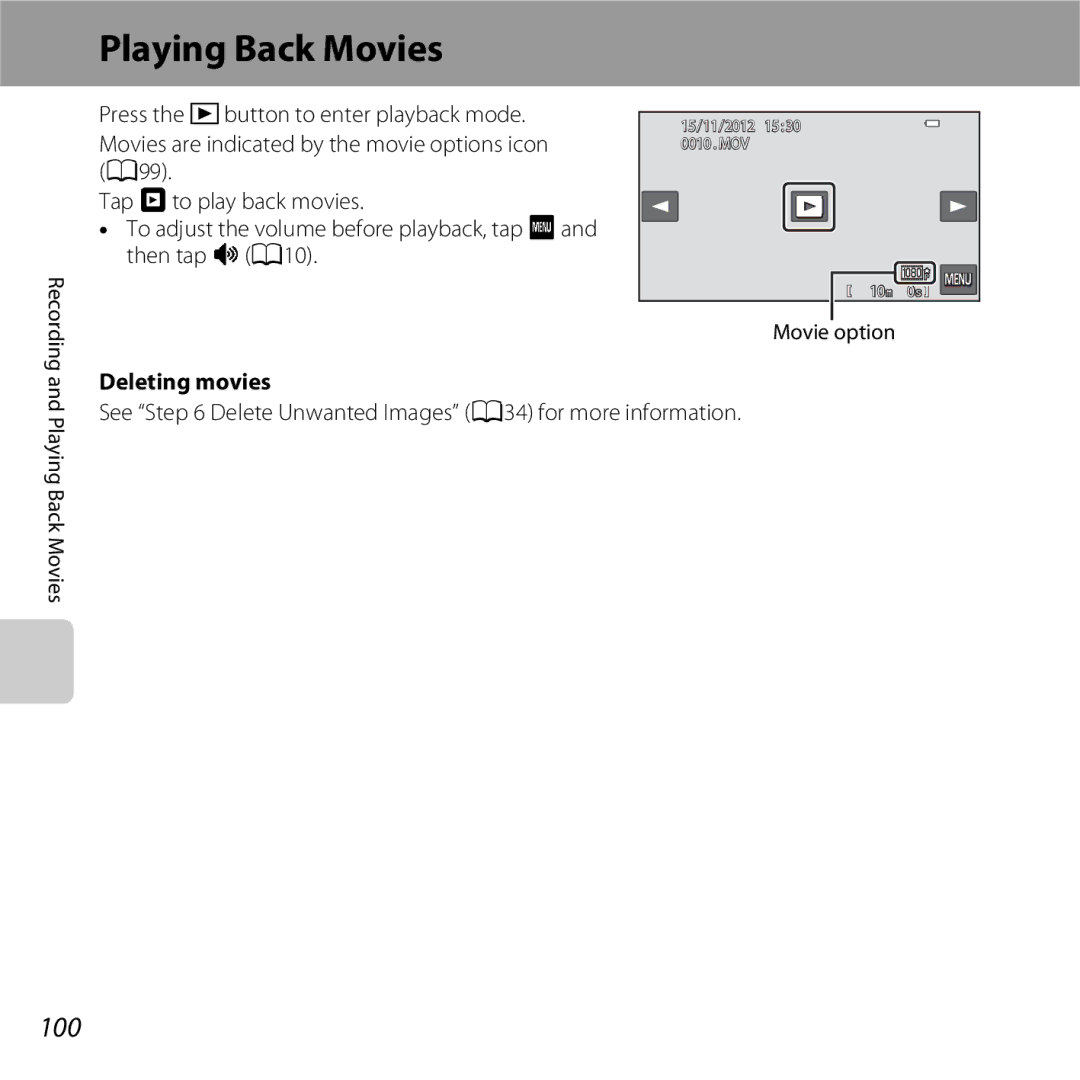 Nikon S6400 manual Playing Back Movies, 100, Deleting movies, See Delete Unwanted Images A34 for more information 