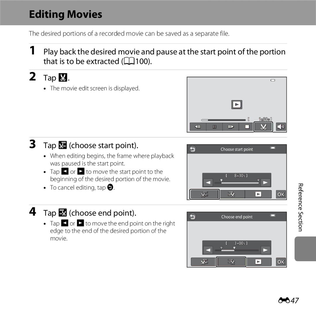 Nikon S6400 manual Editing Movies, Tap W choose start point, Tap X choose end point, E47 