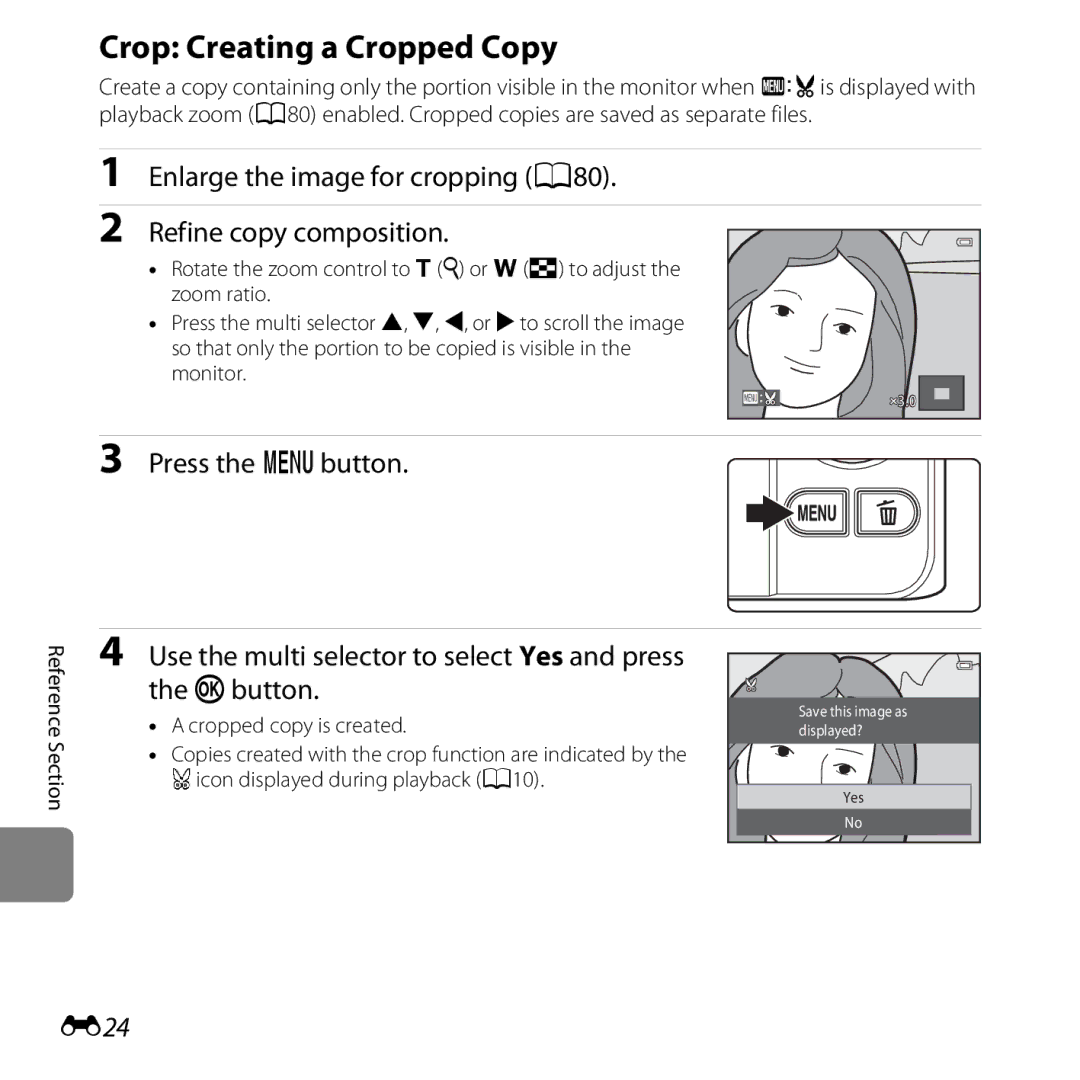 Nikon COOLPIXS6500SIL manual Crop Creating a Cropped Copy, Enlarge the image for cropping A80 Refine copy composition, E24 