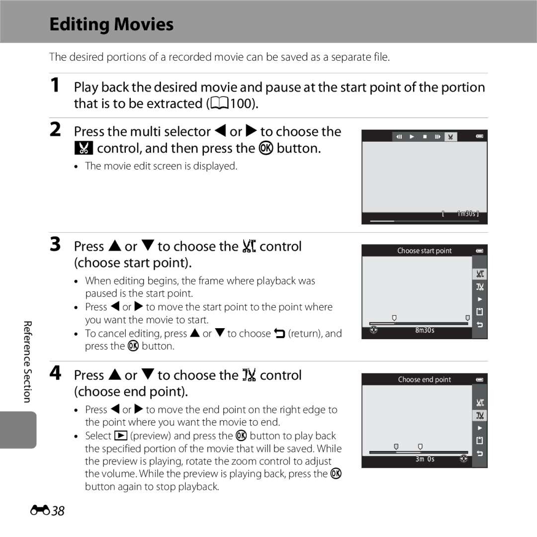 Nikon S6500 Editing Movies, Press Hor Ito choose the Mcontrol choose start point, E38, Movie edit screen is displayed 