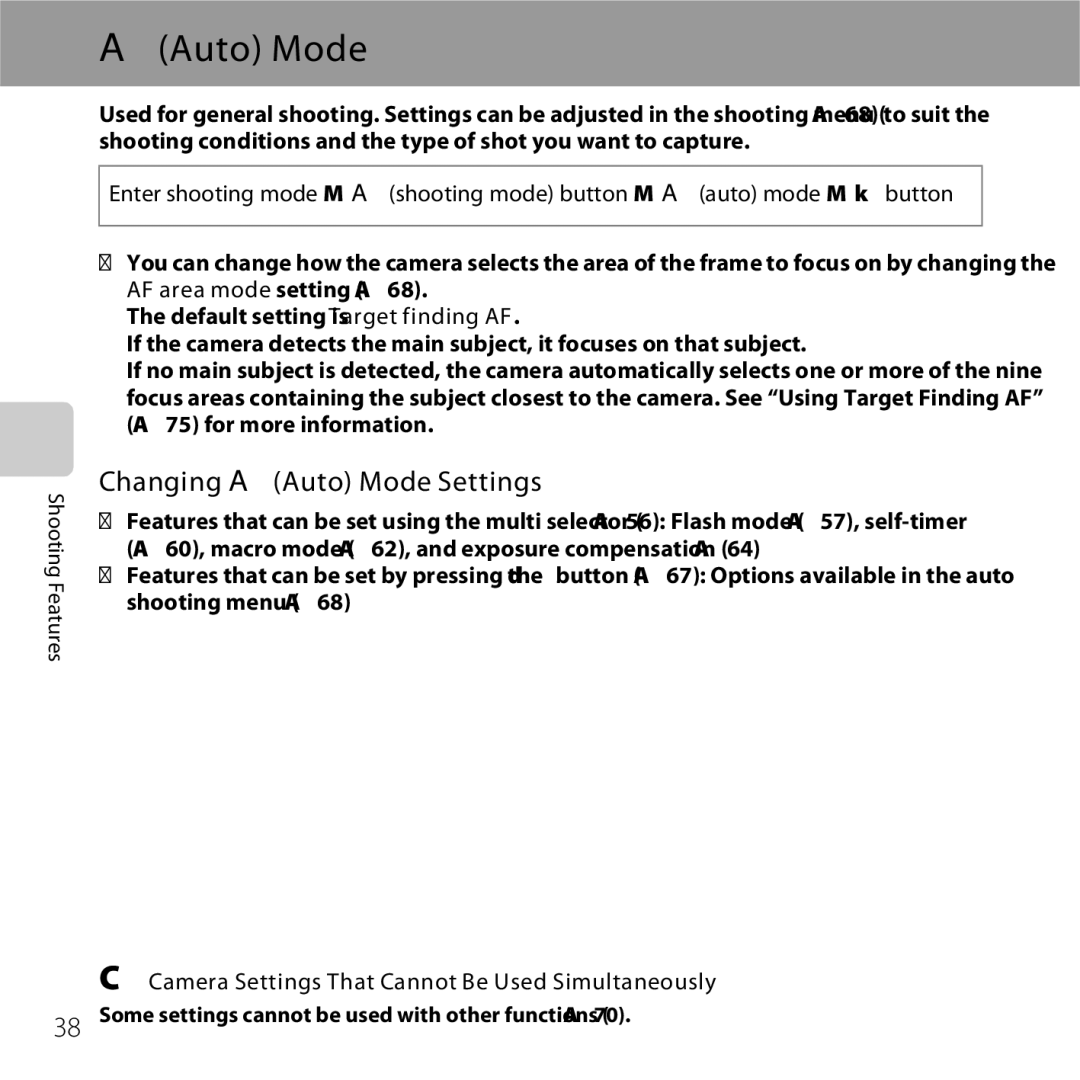 Nikon COOLPIXS6500SIL, S6500 Black Changing AAuto Mode Settings, Camera Settings That Cannot Be Used Simultaneously 