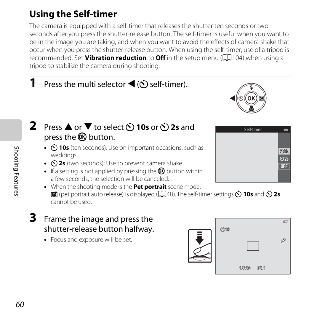 Nikon S6500 Black, S6500 Red Using the Self-timer, Press the multi selector Jnself-timer, Press Hor Ito select n10s or n2s 