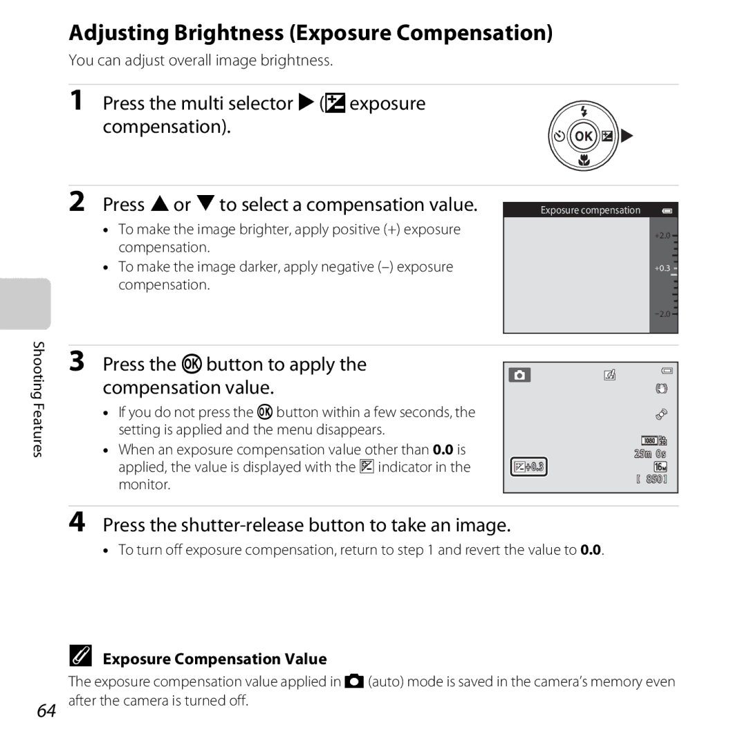 Nikon COOLPIXS6500SIL manual Adjusting Brightness Exposure Compensation, Press the kbutton to apply the compensation value 