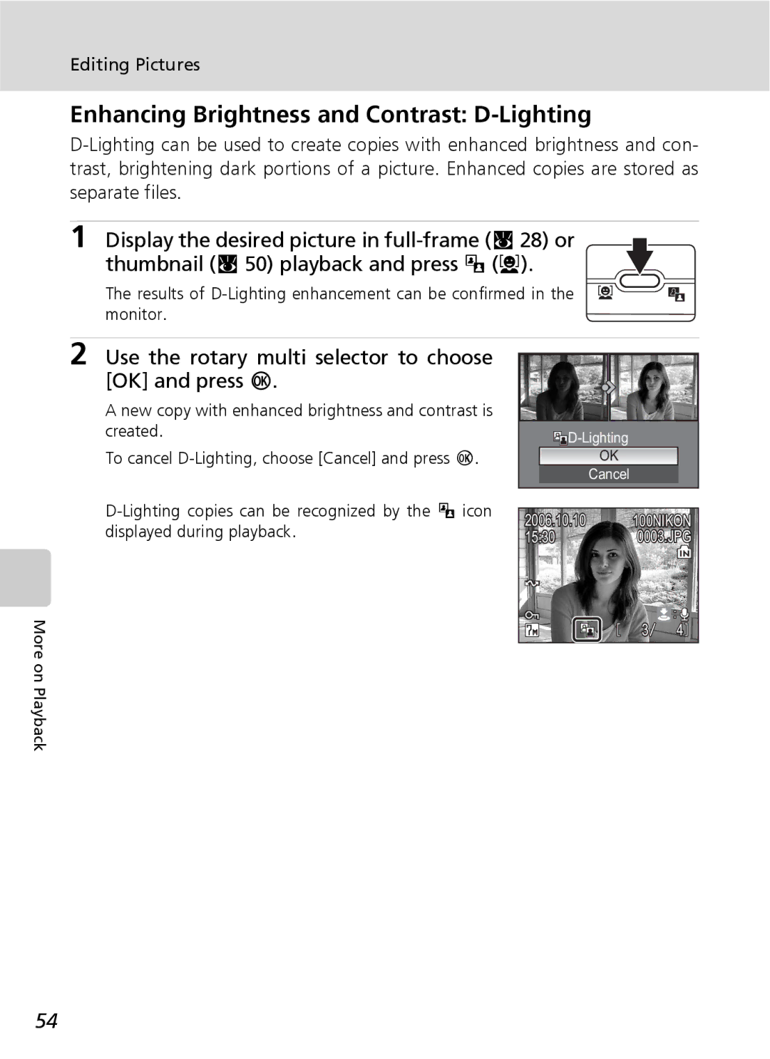 Nikon S7 manual Enhancing Brightness and Contrast D-Lighting, Use the rotary multi selector to choose OK and press d 