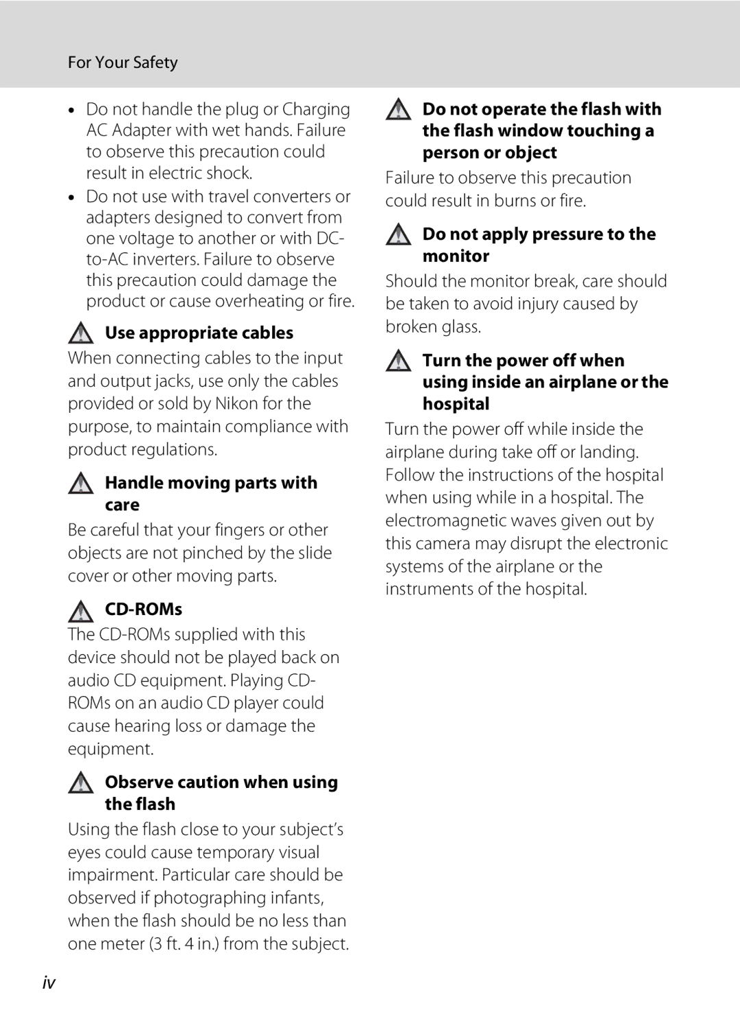 Nikon COOLPIXS80BK Use appropriate cables, Handle moving parts with care, CD-ROMs, Observe caution when using the flash 