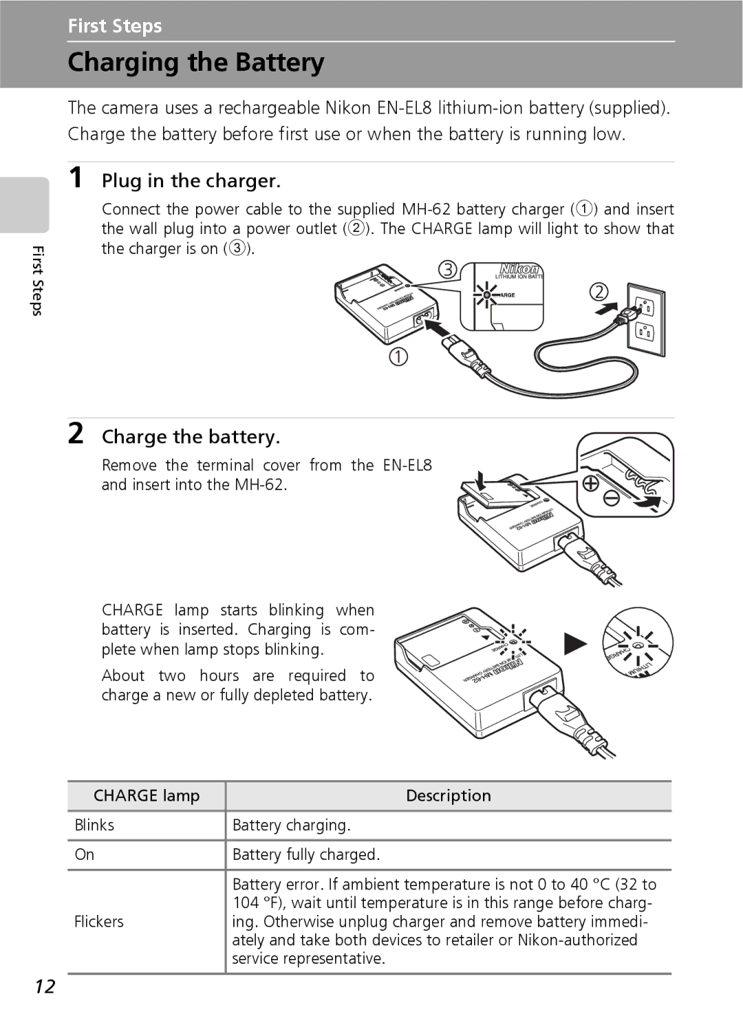 Nikon COOLPIXS9 manual Charging the Battery, Plug in the charger, Charge the battery, Flickers, Service representative 