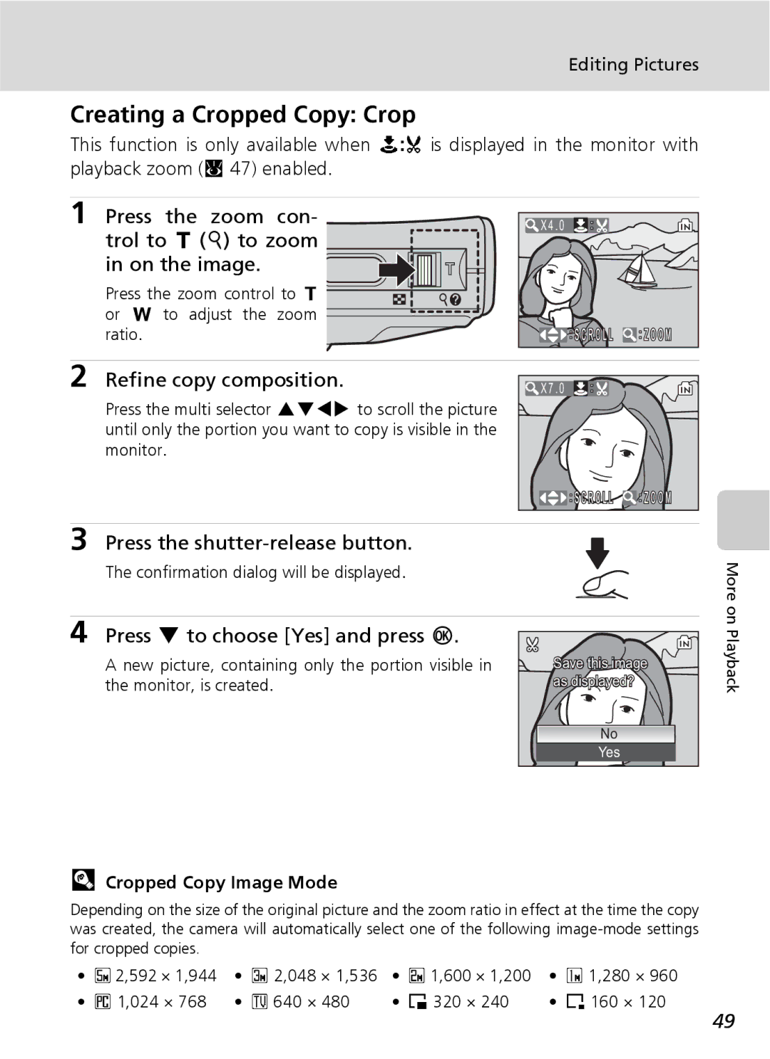 Nikon COOLPIXS9 manual Creating a Cropped Copy Crop, Press the zoom con- trol to v k to zoom in on the image 