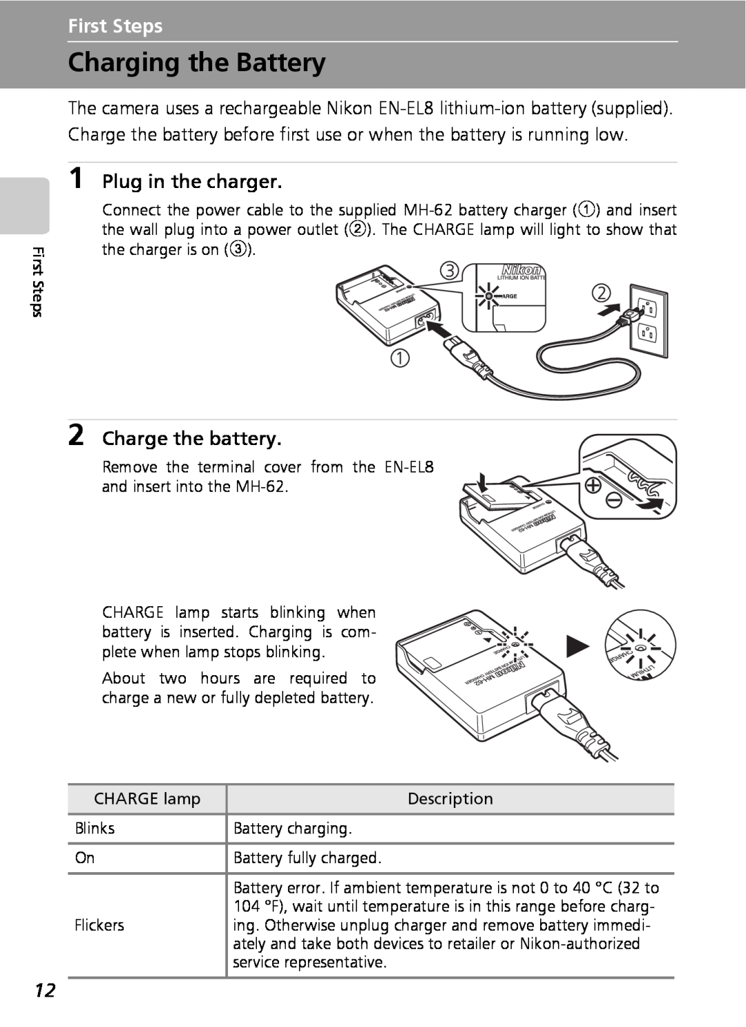 Nikon COOLPIXS9 manual Charging the Battery, First Steps, Plug in the charger, Charge the battery 