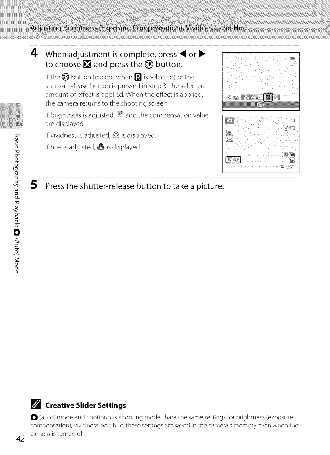 Nikon S9100 user manual Are displayed, Press the shutter-release button to take a picture, Creative Slider Settings 