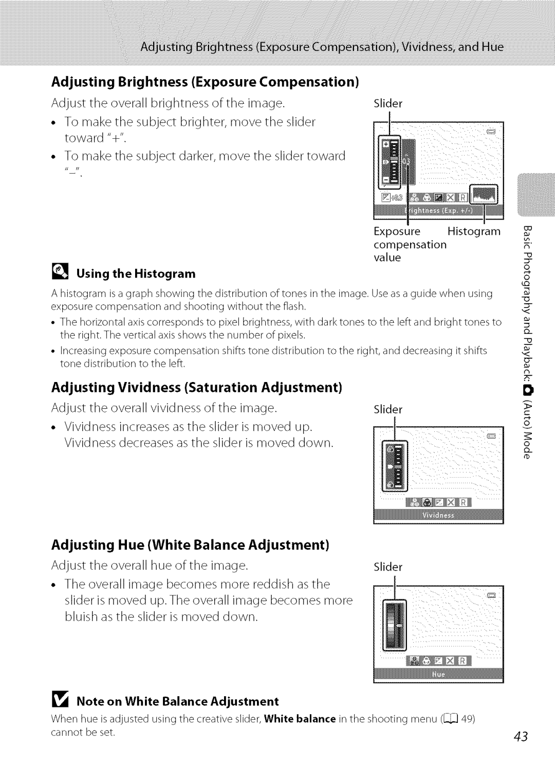 Nikon S9100 user manual Adjusting Brightness Exposure Compensation, Using the Histogram, Slider 