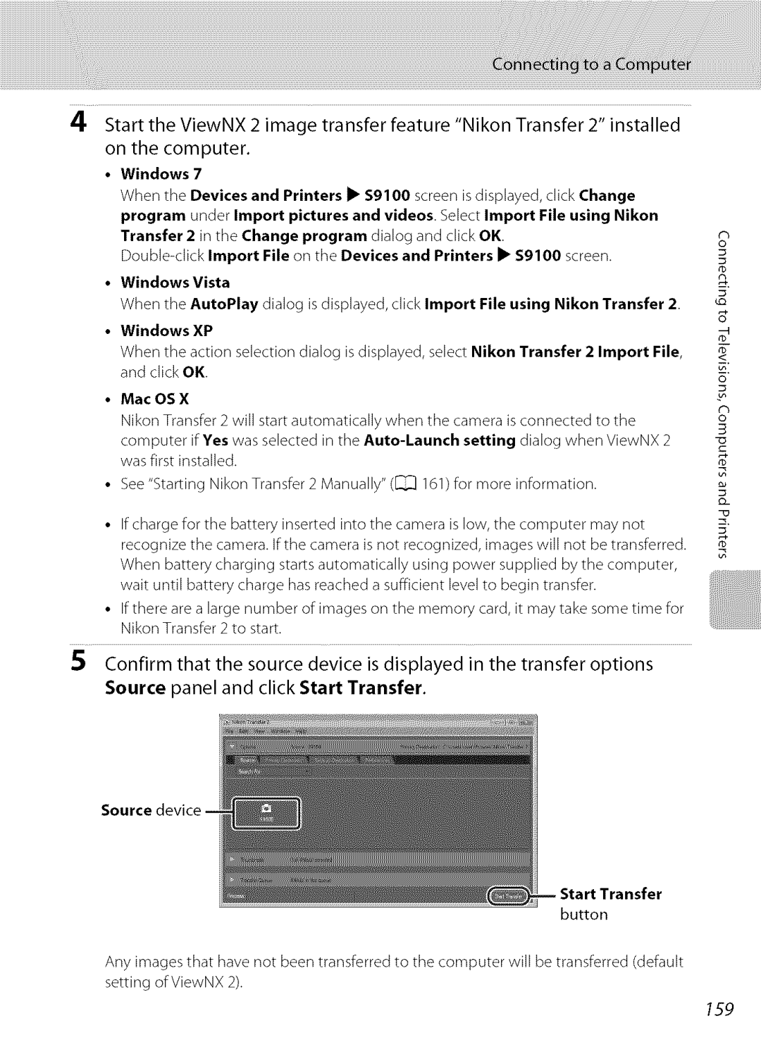 Nikon S9100 Transfer 2 in the Change program dialog and click OK, Windows Vista, Windows XP, select Nikon Transfer 
