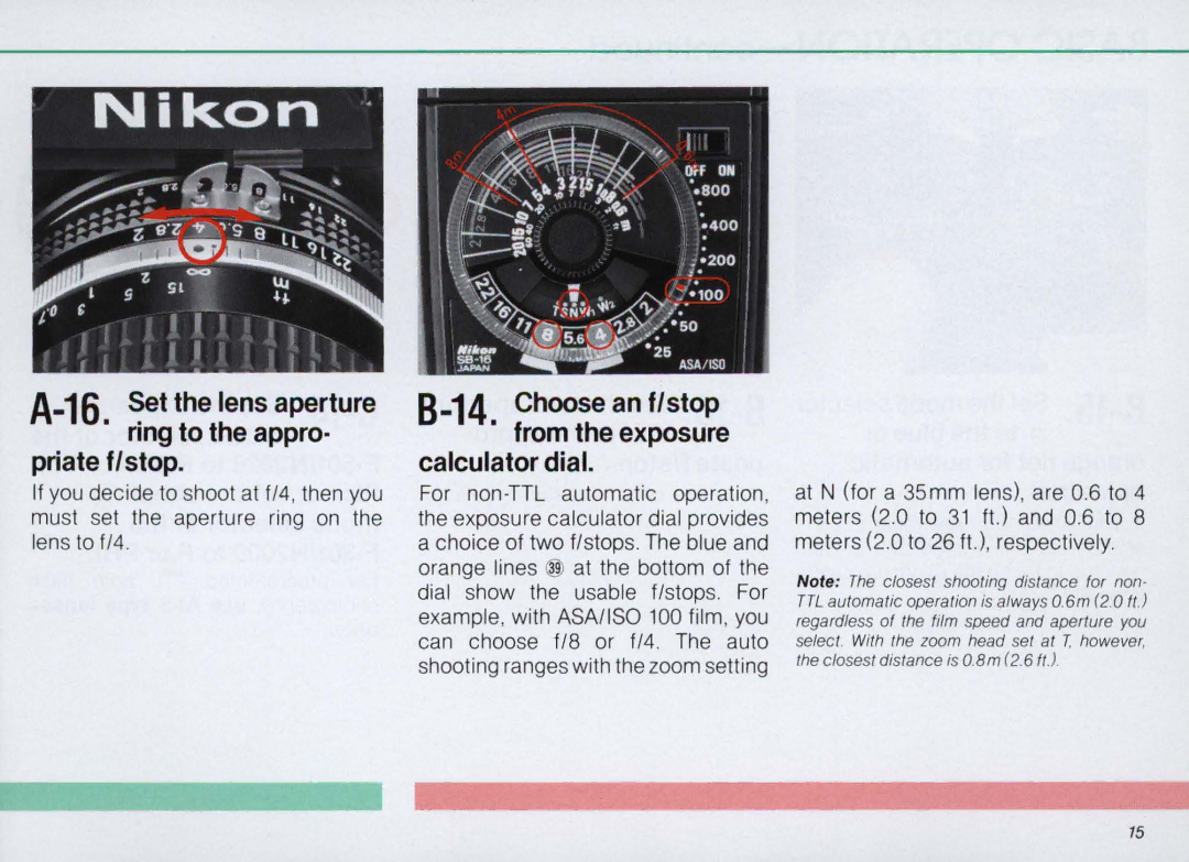 Nikon SB-16 instruction manual 16Set the lens aperture Ring to the appro· priate fI stop 