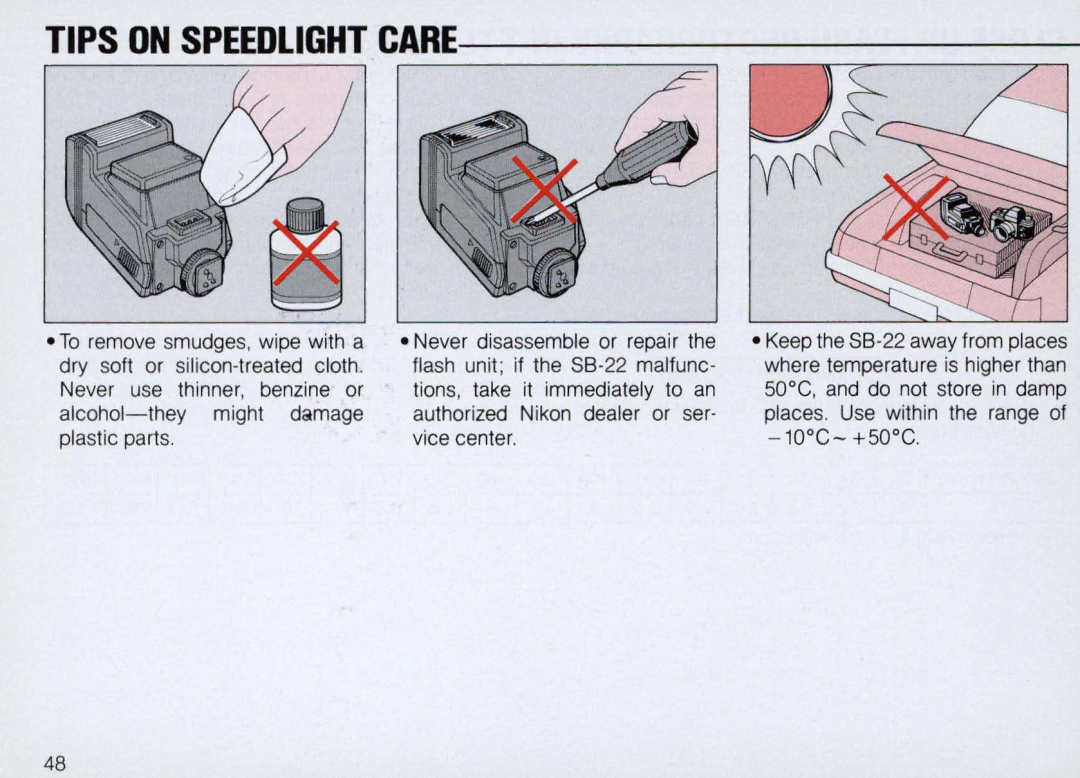 Nikon SB-22 instruction manual Tips on Speedlight Care, 10C-+50C 