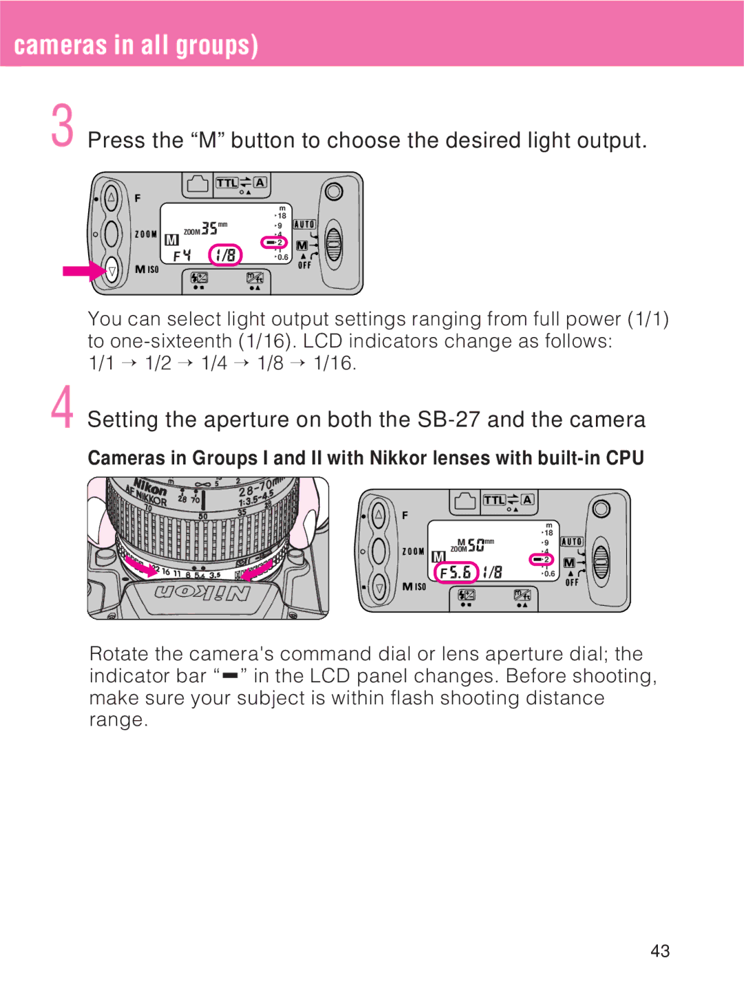 Nikon SB-27 instruction manual Cameras in all groups, Press the M button to choose the desired light output 