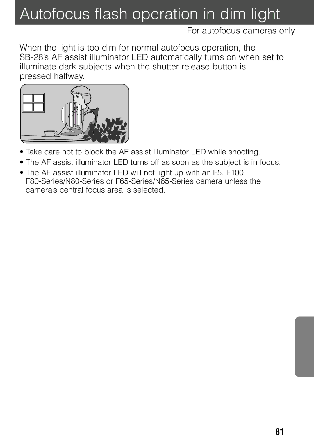 Nikon SB-28 instruction manual Autofocus flash operation in dim light, For autofocus cameras only 