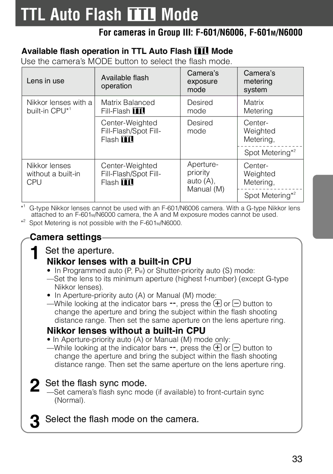 Nikon SB-28 instruction manual For cameras in Group III F-601/N6006, F-601M/N6000, Select the flash mode on the camera 