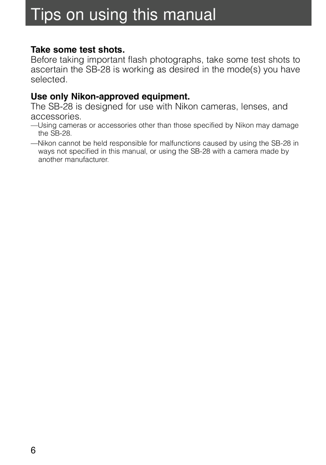 Nikon SB-28 instruction manual Tips on using this manual, Take some test shots, Use only Nikon-approved equipment 