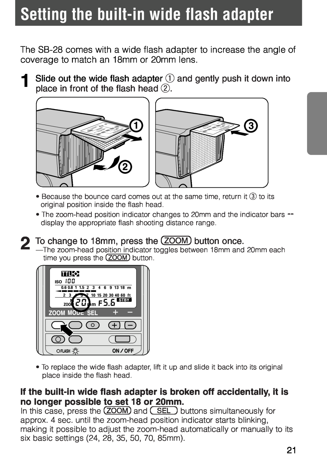 Nikon SB-28 instruction manual Setting the built-inwide flash adapter, To change to 18mm, press the button once 