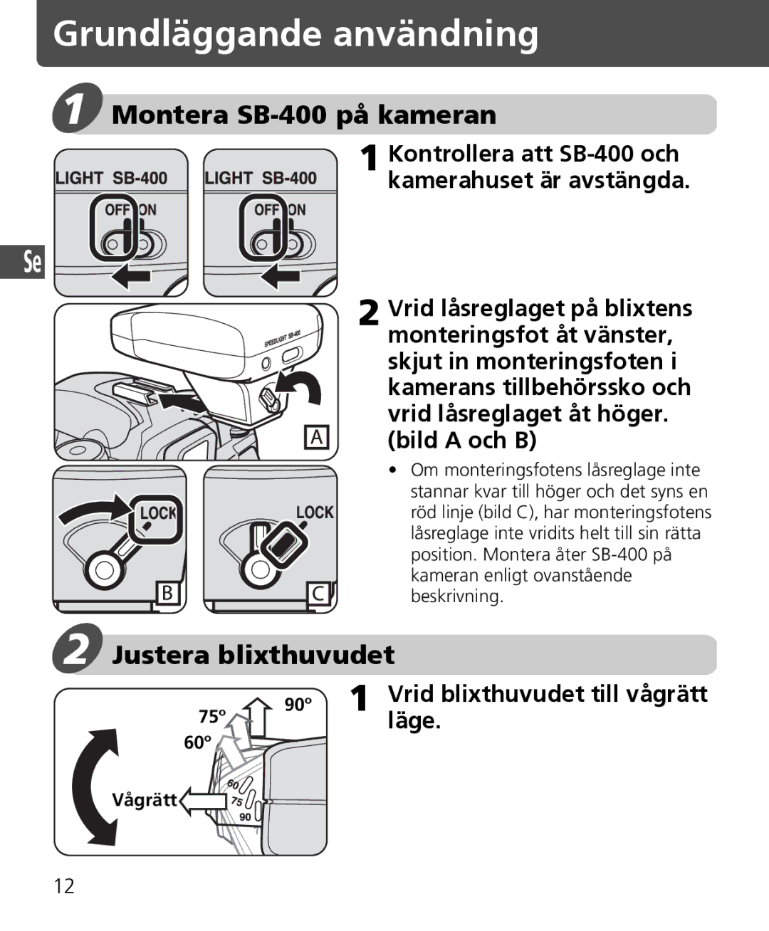 Nikon instruction manual Grundläggande användning, Montera SB-400 på kameran, Justera blixthuvudet, 60º Vågrätt 