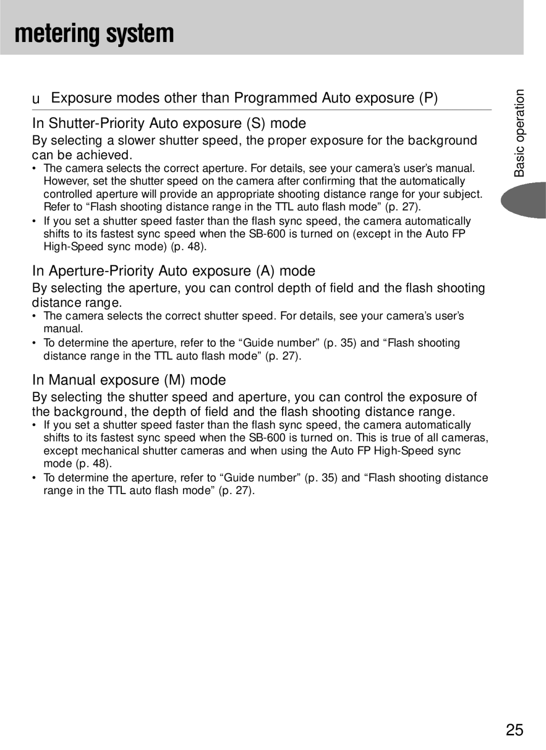 Nikon SB-600 user manual Metering system, Aperture-Priority Auto exposure a mode, Manual exposure M mode 