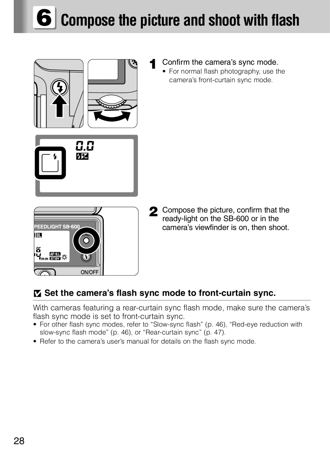 Nikon SB-600 user manual Compose the picture and shoot with flash, Set the camera’s flash sync mode to front-curtain sync 