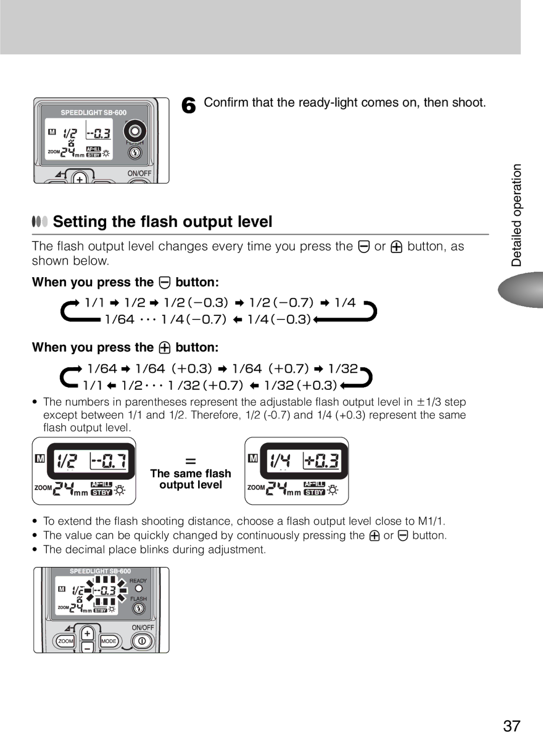 Nikon SB-600 user manual Setting the flash output level, When you press the j button When you press the i button 